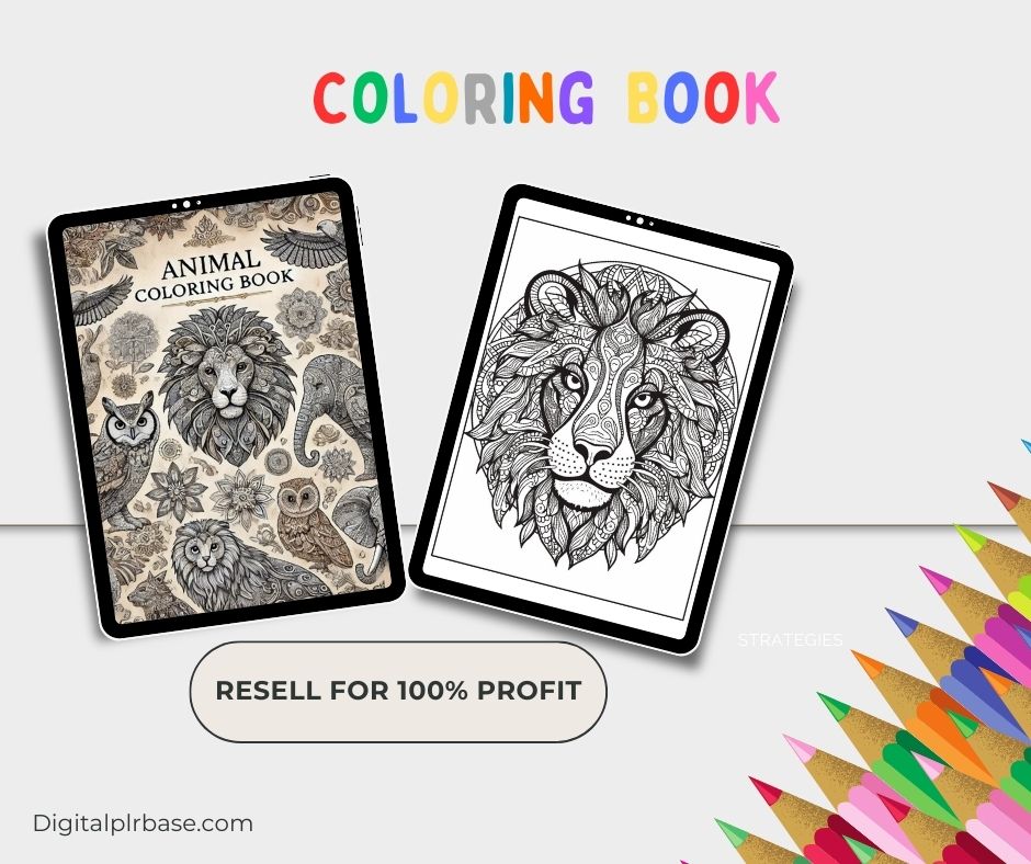 Tablet display featuring the Animal Coloring Book cover and a full-page lion coloring sheet. Surrounded by colorful pencil graphics and “Resell for 100% Profit” badge.
