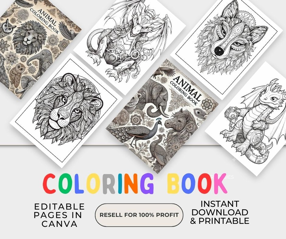 Flat lay display of several animal coloring pages including a lion, dragon, and wolf with editable Canva cover in the center. Bright colorful “Coloring Book” title at the bottom.