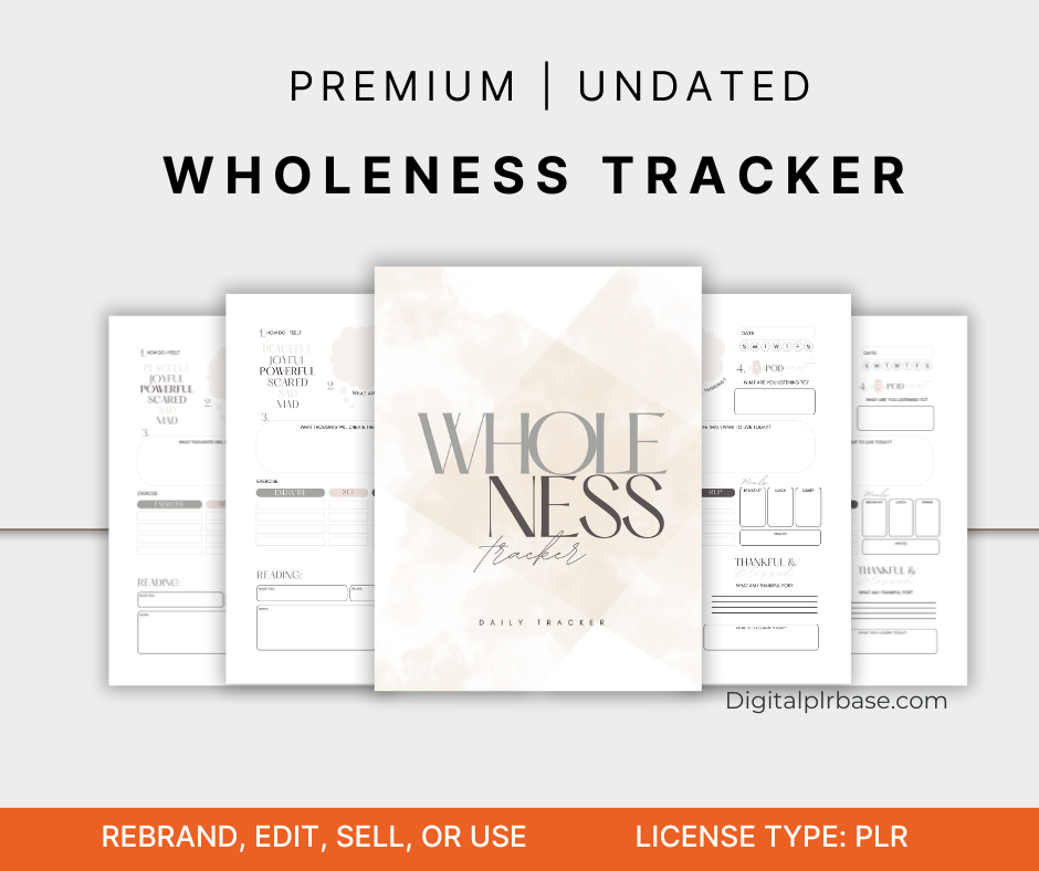 Premium undated Wholeness Tracker printable with cover and preview pages; includes PLR license for editing, reselling, or personal use