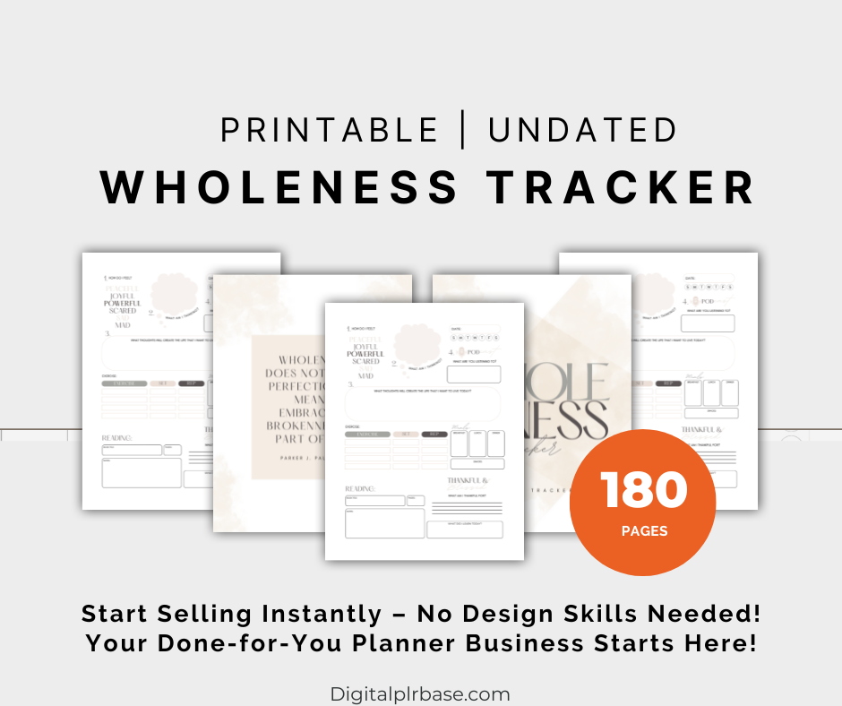 Wholeness Tracker printable with 180 pages; fully customizable wellness tracker shown with sample pages and PLR usage details.
